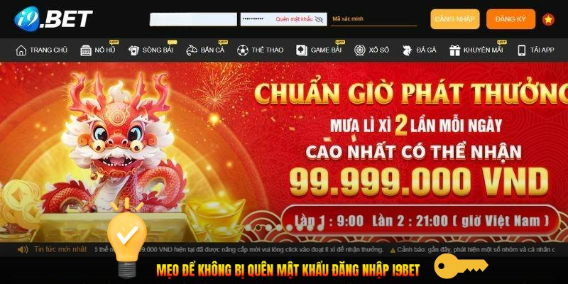 Mẹo để không bị quên mật khẩu đăng nhập I9BET